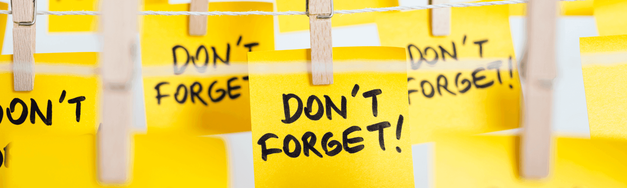 Post-its with don't forget