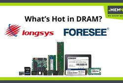 [Translate to Englisch:] Image of Longsys's Foresee product range with the question, what's hot for Longsys / Forsee in DRAM.